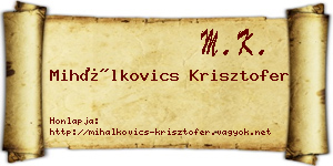 Mihálkovics Krisztofer névjegykártya